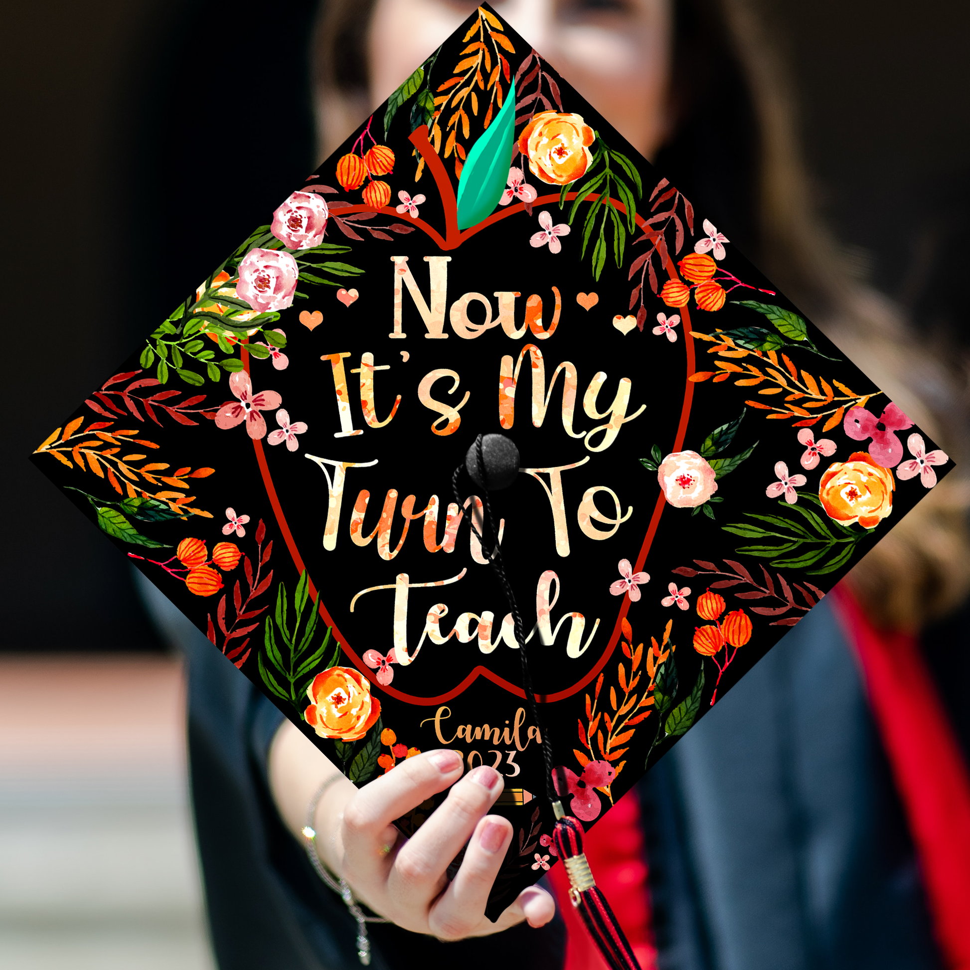 Now It's My Turn To Teach Graduation Cap Topper