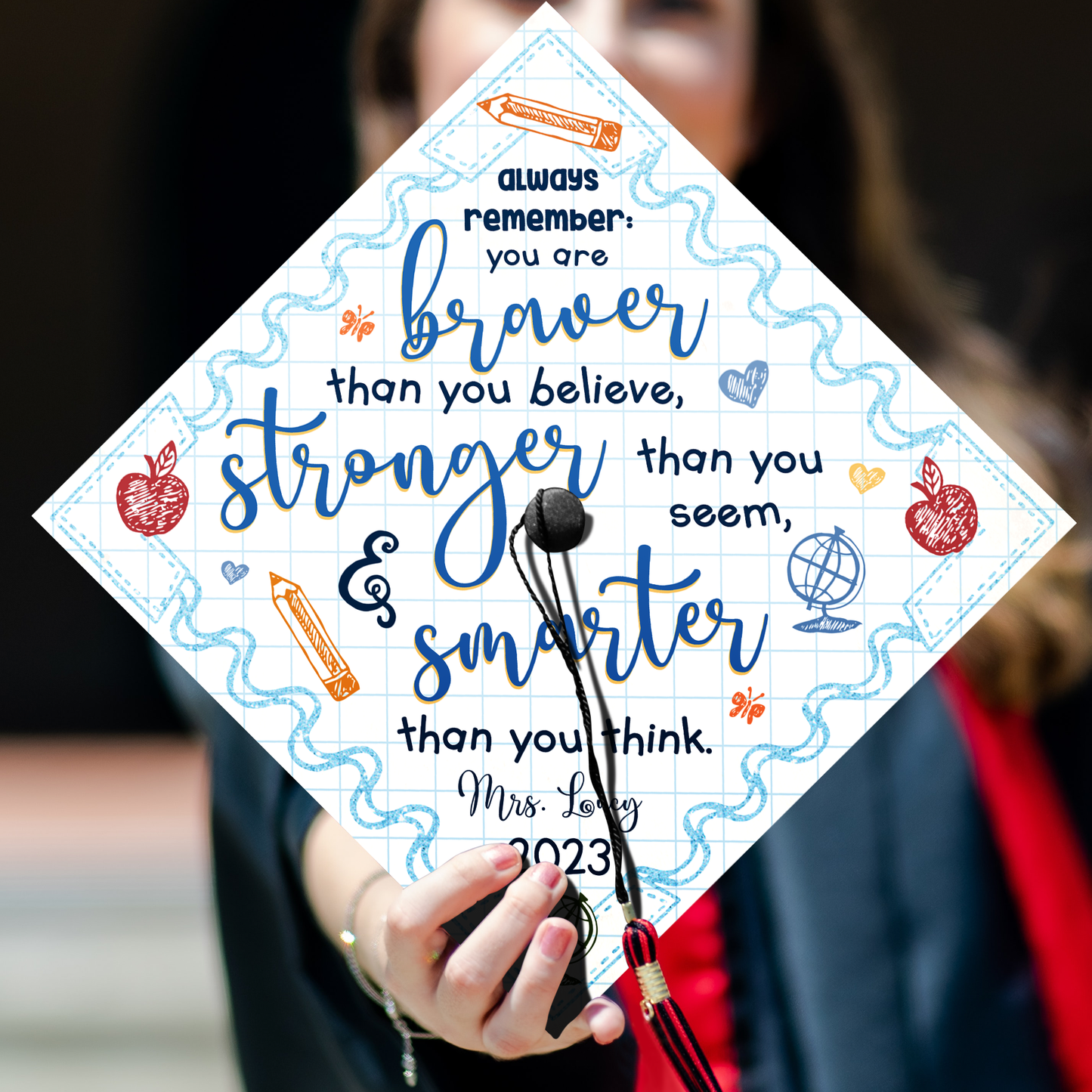Braver, Stronger and Smarter Graduation Cap Topper