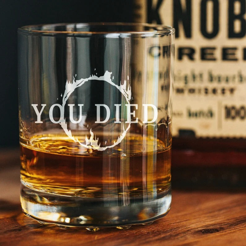 You Died Whiskey Glass