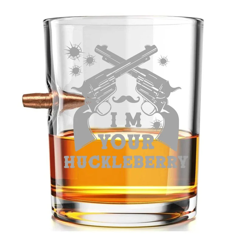I'm Your Huckleberry Whiskey Glass With Bullet