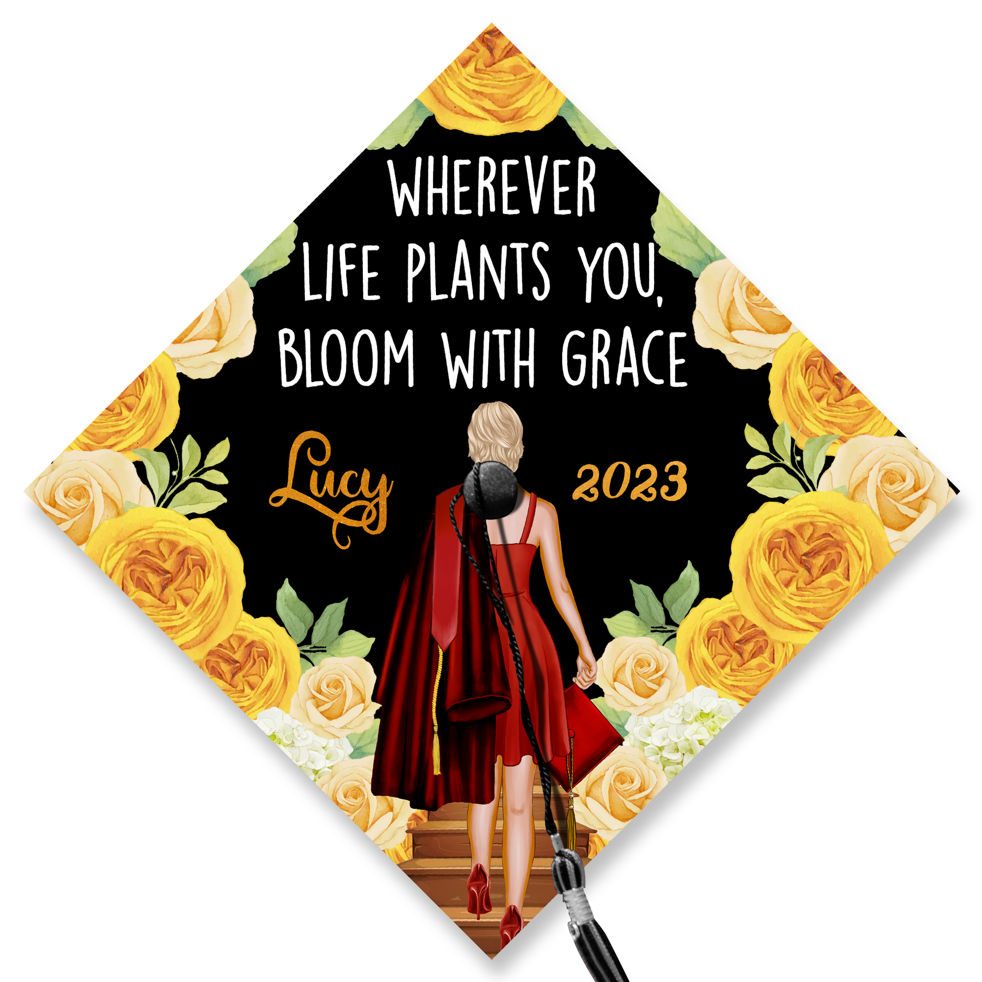 Wherever Life Plants You Bloom With Grace Graduation Cap Topper