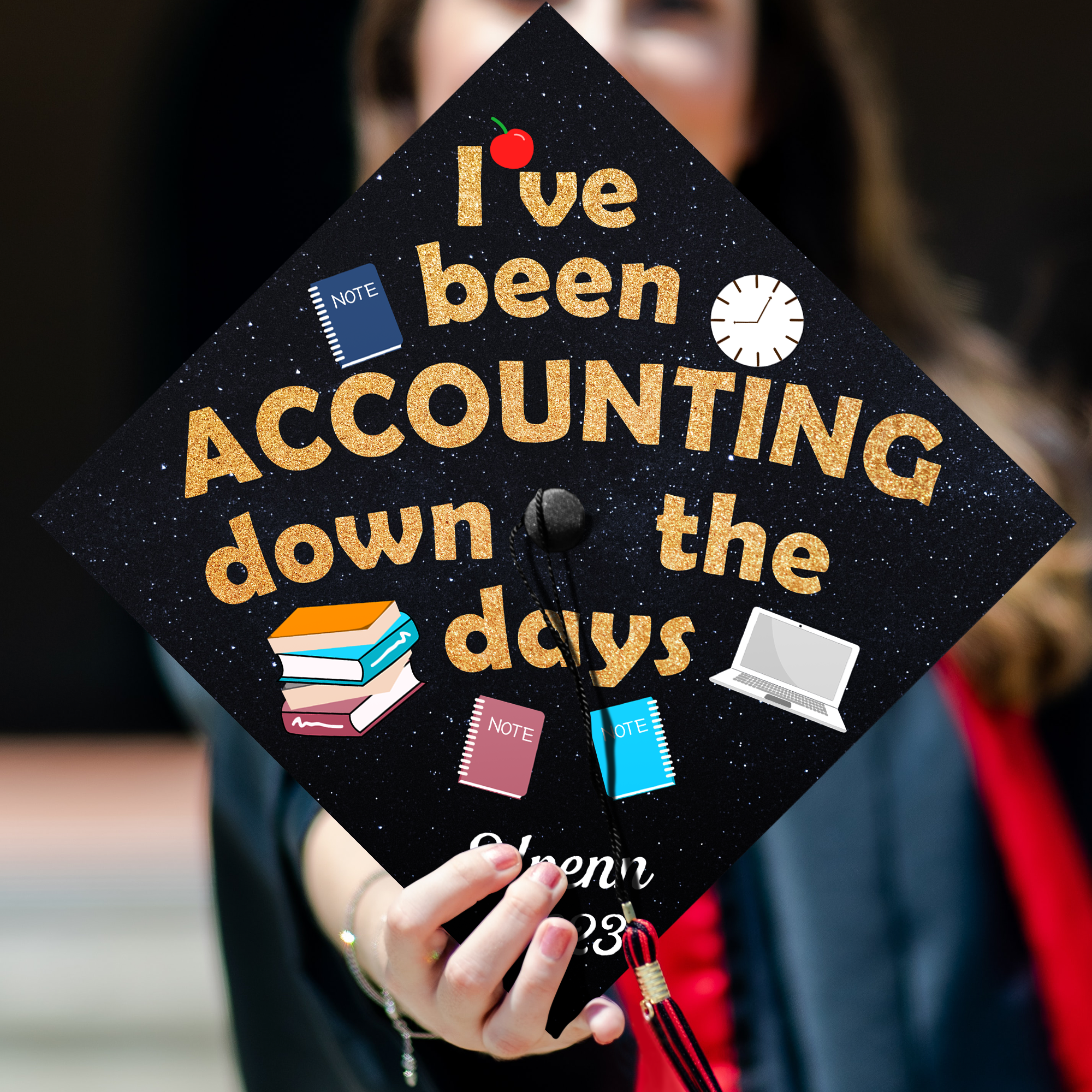 I've Been Accounting Down The Days Graduation Cap Topper