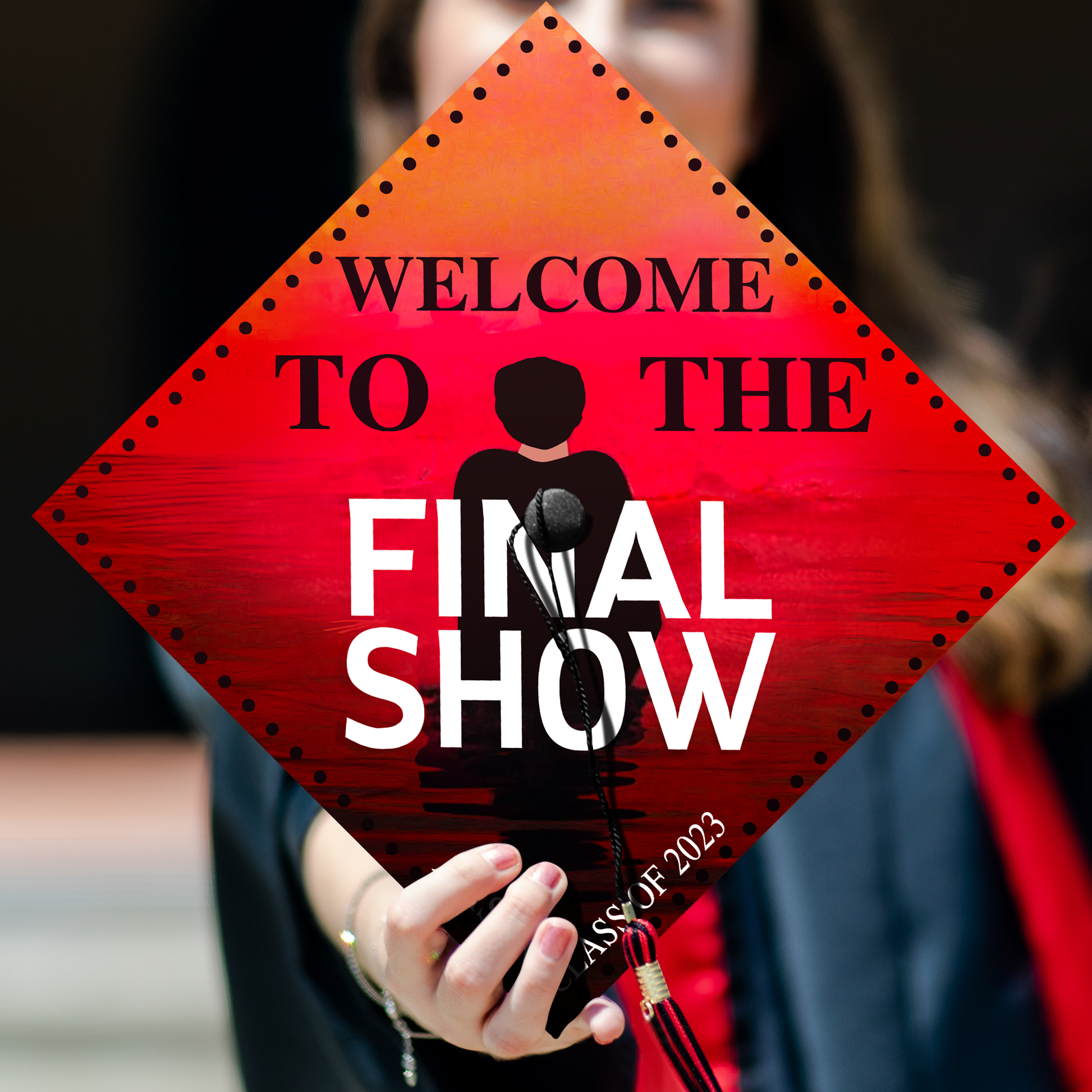 Welcome To The Final Show Graduation Cap Topper