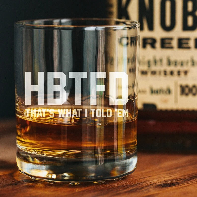 HBTFD Whiskey Glass