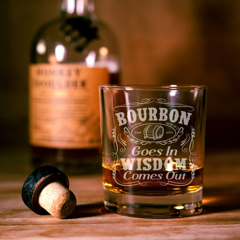 Bourbon Goes In Wisdom Comes Out Whiskey Glass