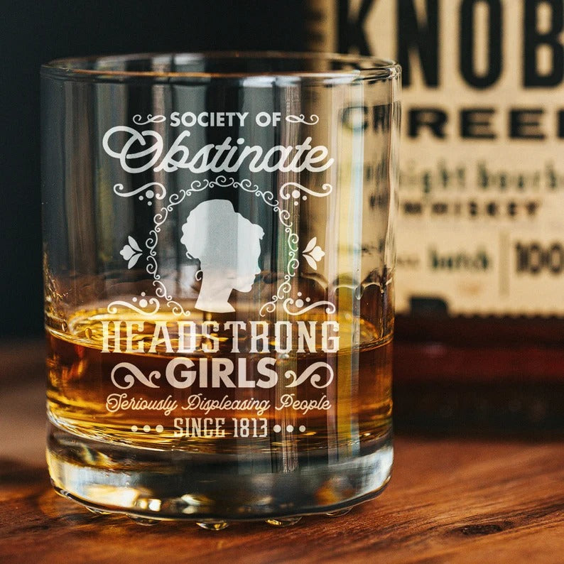 Society Of Obstinate Headstrong Girls Whiskey Glass