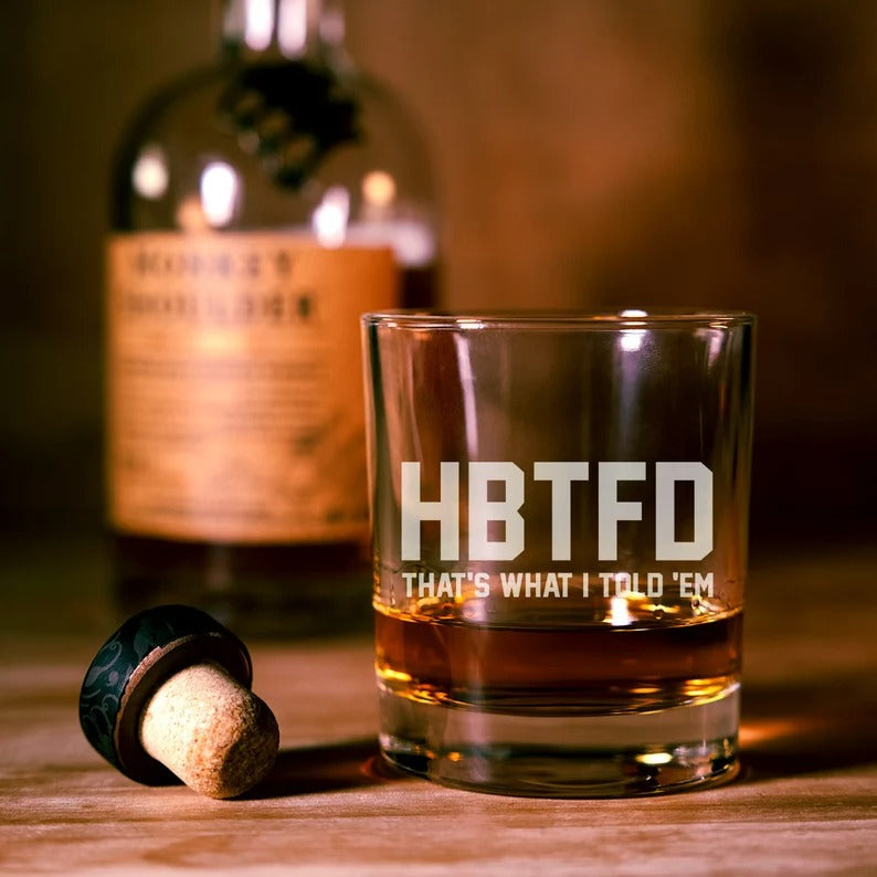 HBTFD Whiskey Glass