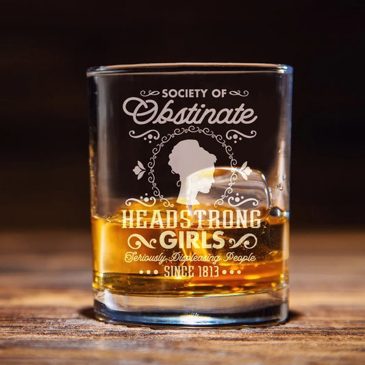 Society Of Obstinate Headstrong Girls Whiskey Glass