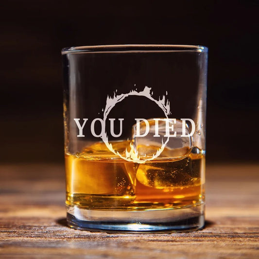 You Died Whiskey Glass