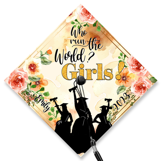 Who Runs The World? Girls Graduation Cap Topper